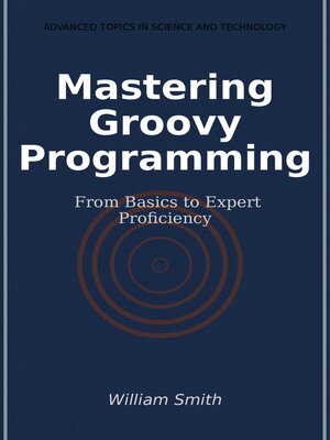 cover image of Mastering Groovy Programming